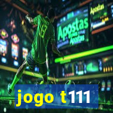 jogo t111